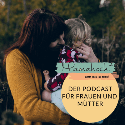 episode #29 Coronazeit - Erkenntnisse aus dem Homeoffice als Mutter artwork