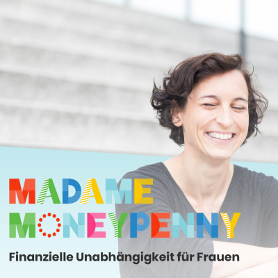 Der Madame Moneypenny Podcast mit Natascha Wegelin - podcast