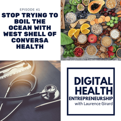 episode Stop Trying To Boil The Ocean with West Shell of Conversa Health artwork