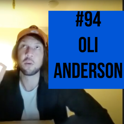 episode #94 - Oli Anderson on Realness and Purpose artwork