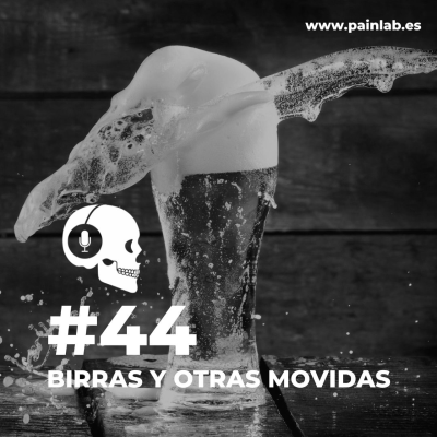 episode #44 PAINCAST. Birras y otras movidas. artwork