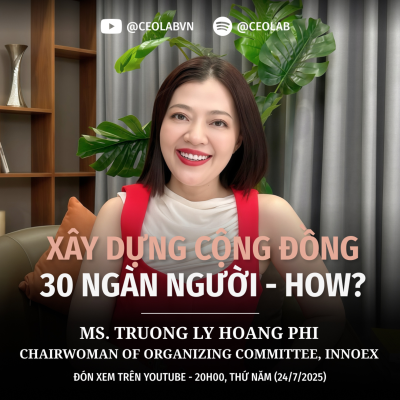 episode Học cách xây dựng cộng đồng từ InnoEx | Hoàng Phi, Chairwoman of Organizing Committee, InnoEx artwork