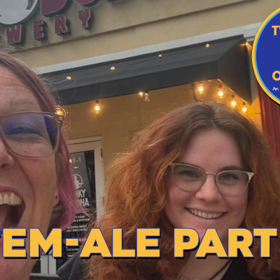 episode Two Girls One Brew – FemAle Day Part 1 artwork