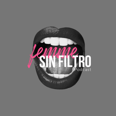 Femme Sin Filtro
