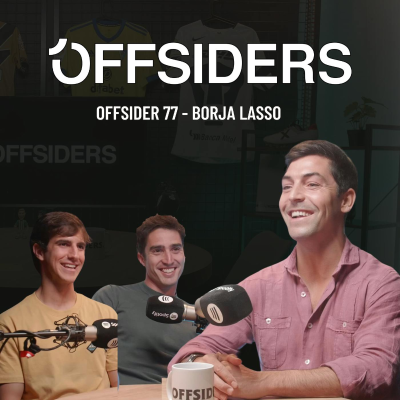 episode BORJA LASSO | Offsider 77 | SEVILLA, OSASUNA, LESIÓN, SAMPAOLI, TENERIFE, RETIRADA, CÁDIZ,... artwork