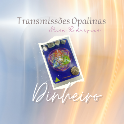 episode Transmissões Opalinas #137 - [Energia da Semana] DINHEIRO - Ativação de códigos sagrados artwork