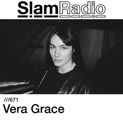 episode #SlamRadio - 671 - Vera Grace artwork