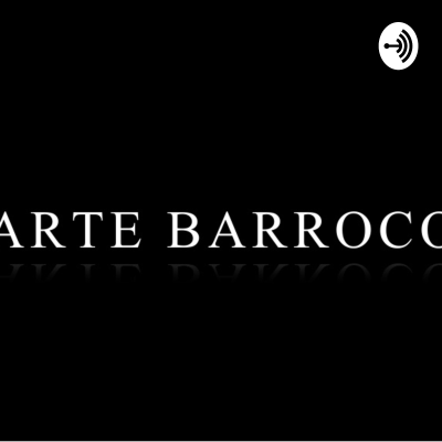 ARTE Y CULTURA PODCAST BARROCO