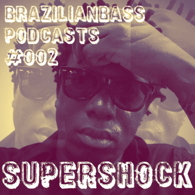 episode BBP#002 - DJ Supershock - April 2013 artwork