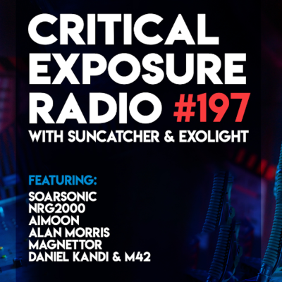 episode Suncatcher & Exolight - Critical Exposure Radio 197 artwork