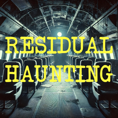 episode Residual Hauntings: When A Ghost Isn't A Ghost artwork