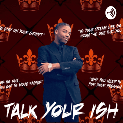 episode Why I Got Rid of My Editor /You Never Seen or Read Harry Potter?/ Anime and God? Talk Your Ish Ep9 artwork