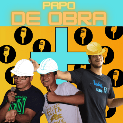 episode Papo de obra #00 Surgimento do projeto artwork