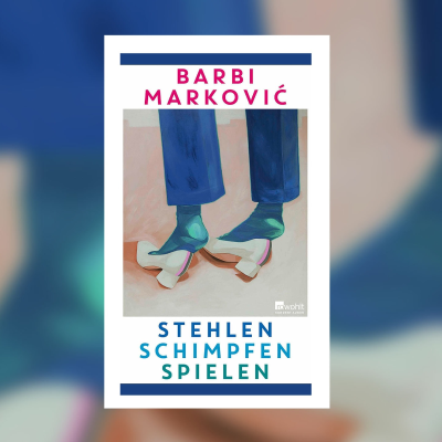 episode Barbi Marković – Stehlen, Schimpfen, Spielen artwork