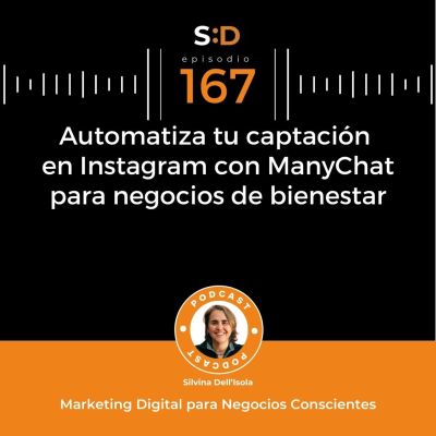 episode Ep. 167 - Automatiza tu captación en InstaGram con ManyChat para negocios de bienestar artwork