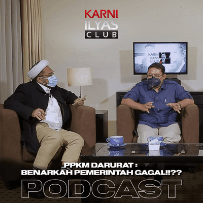 episode Eps 3 - PPKM DARURAT : BENARKAH PEMERINTAH GAGAL!!?? // Bersama Fadli Zon & Muchtar Ngabalin artwork