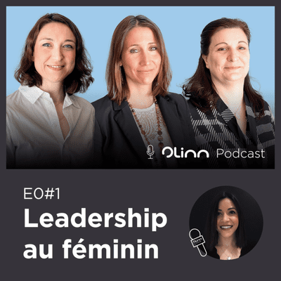 episode Olinn Podcast #1 Leadership féminin artwork