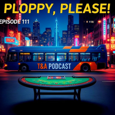 episode Episode 111: Ploppy, Please! artwork