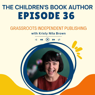 episode Grassroots Independent Publishing with Kristy Nita Brown artwork