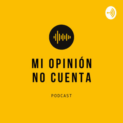 Mi opinión, no cuenta