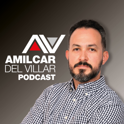Amilcar Del Villar podcast.