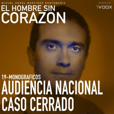 episode 19 Monográficos: Audiencia Nacional: caso cerrado artwork