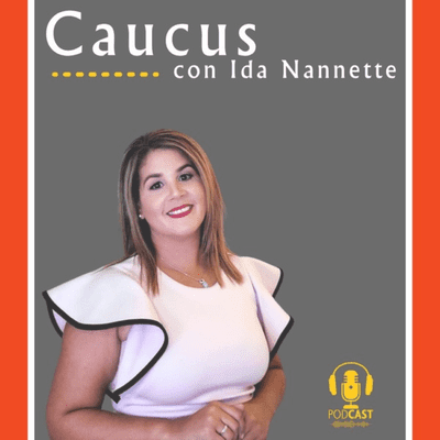 Imagen de portada del programa Caucus con Ida Nannette