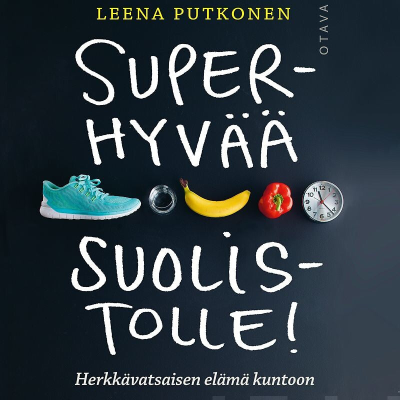 Superhyvää suolistolle!
