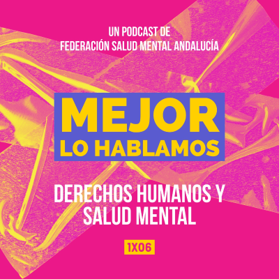 episode 1x06 Derechos Humanos y Salud Mental artwork