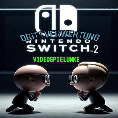 episode DRiTTVERWERTUNG - Videospielunke: Philosophisches zur nächsten Nintendo Generation (#170) artwork