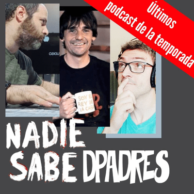 episode Nadie sabe D Padres artwork