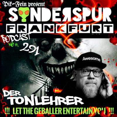 episode DER TONLEHRER @ SONDERSPUR | POD. #291 - FRANKFURT | 15.06.25 artwork