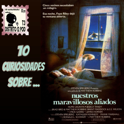 episode D12 - 3x27 10 curiosidades sobre Nuestros maravillosos aliados artwork