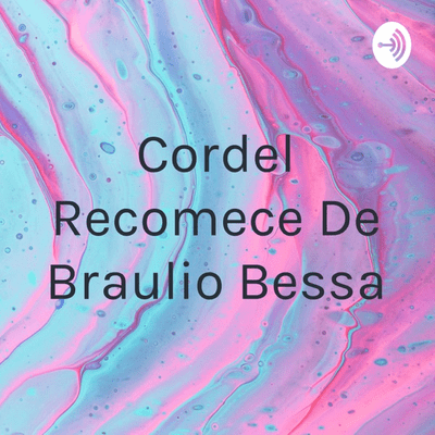 Cordel Recomece De Braulio Bessa