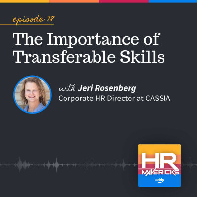 episode 77. The Importance of Transferable Skills w/ Jeri Rosenberg artwork
