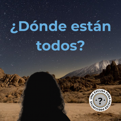 episode ¿Dónde están todos? – El silencio de Fermi y el tiempo como enemigo artwork