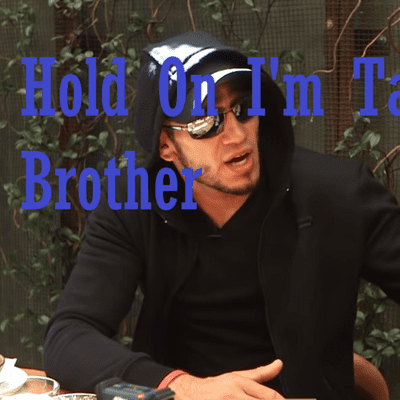 Hold On I'm Talking, Brother