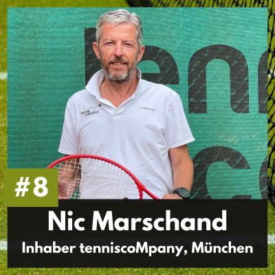 episode #8 Wie geht modernes Tennistraining, Nic Marschand? artwork