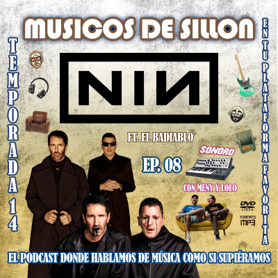 T14E08: Nine Inch Nails (feat. Jose Antonio Badía)