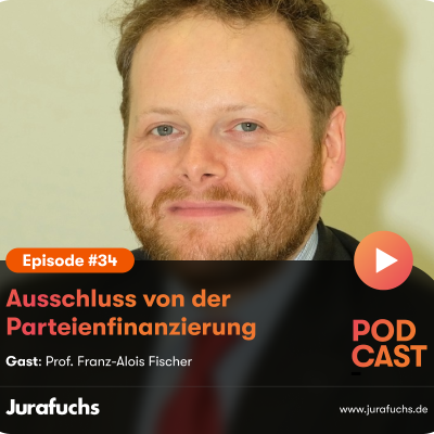 episode Ausschluss von der Parteienfinanzierung – mit Prof. Franz-Alois Fischer | Unter welchen Voraussetzungen kann eine politische Partei nach Art. 21 Abs. 3 GG von der staatlichen Parteienfinanzierung ausgeschlossen werden? | BVerfG, Urteil vom 23.01.2024 – 2 BvB 1/19 artwork