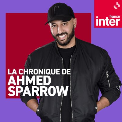 episode Ahmed Sparrow, moi ce que j'en dis du mercredi 05 février 2025 artwork