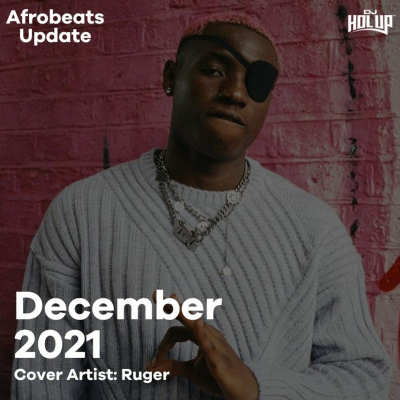 Afrobeats Dancehall & Hip Hop Mixes - Afrobeats Update December 2021 Mix feat Ruger Omah Lay Kizz Daniel Davido Ladipoe