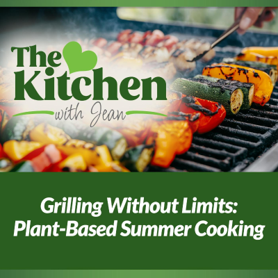 episode 8/21/25: Grilling Without Limits, Plant-Based Summer Cooking artwork