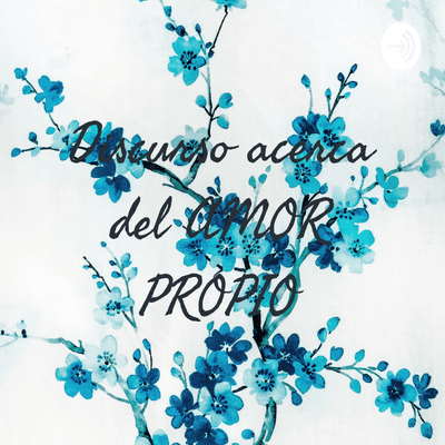 episode Discurso acerca del AMOR PROPIO artwork