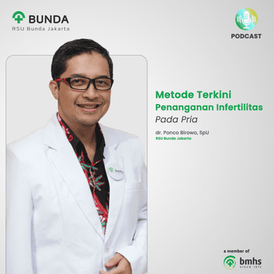 episode Metode Terkini Penanganan Infertilitas Pada Pria - dr. Ponco Birowo, SpU artwork