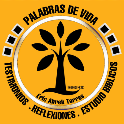 "PALABRAS DE VIDA" by Eric Abrek Torres