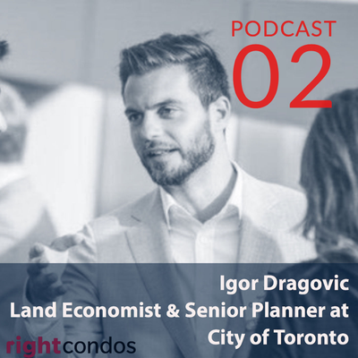 episode 02 – Talking Urban Planning, Land Development in Ontario & Toronto w/ Igor Dragovic artwork