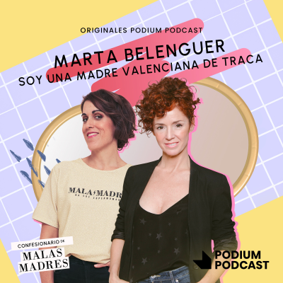 episode Soy una madre valenciana de traca, con Marta Belenguer - episodio 10 artwork