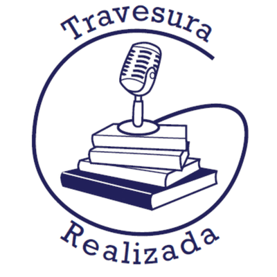 Podcast Travesura Realizada