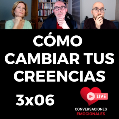 episode 3x06 ⏩ Cómo CAMBIAR tus CREENCIAS a través de la MATRIZ EMOCIONAL artwork